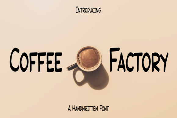 Coffee Factory: A Handwritten Font That Feels Like a Warm Invitation