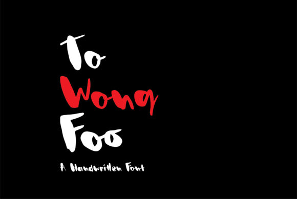 To Wong Foo: A Bold Handwritten Font for Creative Projects