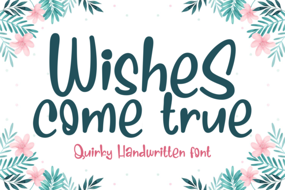 Wishes Come True: A Sweet, Flowing Script Font for Warm Brand Identities